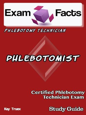 cover image of Exam Facts CPT Certified Phlebotomy Technician Exam Study Guide